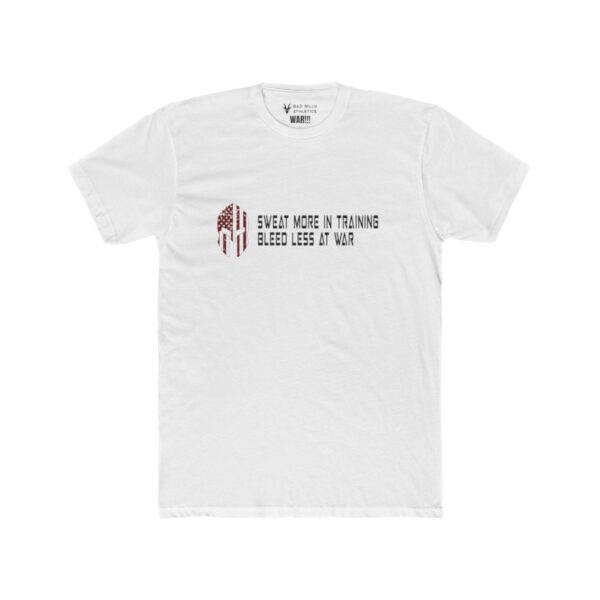 Sweat More In Training - Bleed Less At War Tee Shirt - White